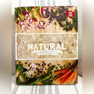 NATURAL Wholesome Recipes for pure Nourishment by Love Food - Hardcover Cookbook